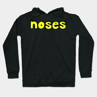 This is the word NOSES Hoodie